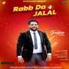 About Rabb Da Jalal Song